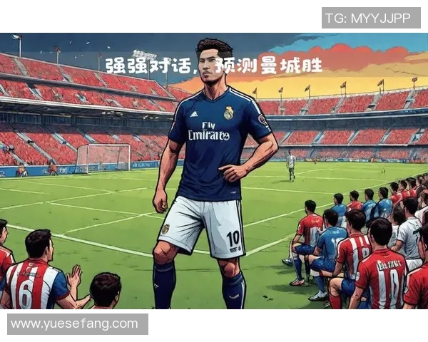 马德里德比再度上演马竞与皇马的巅峰对决即将开启