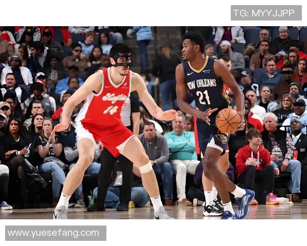 鹈鹕队与灰熊队激战正酣精彩直播全程回顾与分析