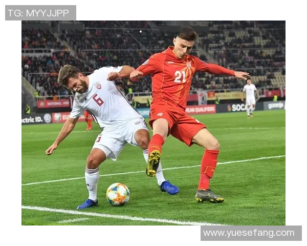 马其顿与拉脱维亚足球比赛比分预测及分析展望 马其顿与拉脱维亚足球比赛比分预测及分析展望